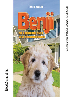 cover image of Benji--Die Abenteuer eines Mini Goldendoodles (Ungekürzt)
